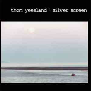 Thom Yeesland - Silver Screen album