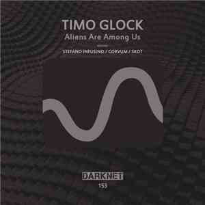 Timo Glock - Aliens Are Among Us album