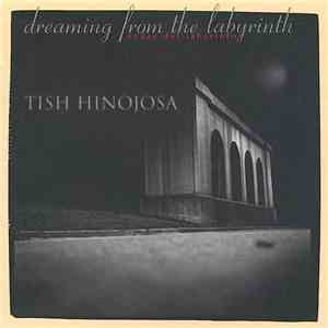 Tish Hinojosa - Dreaming From The Labyrinth / Soñar Del Laberinto album