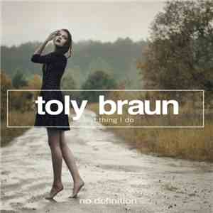 Toly Braun - Last Thing I Do album