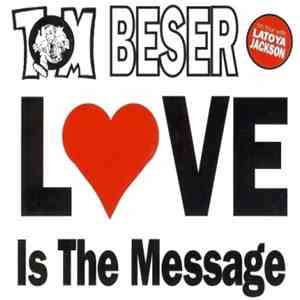 Tom Beser - Love Is The Message album