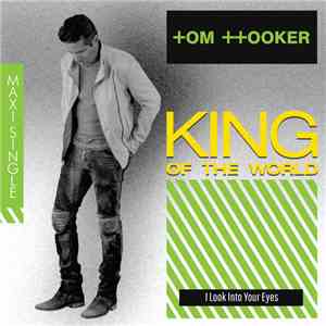 Tom Hooker - King Of The World / I Look Into Your Eyes album