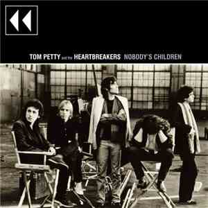 Tom Petty And The Heartbreakers - Nobody's Children album