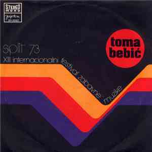 Toma Bebić - Tu-Tu, Auto, Vrag Ti Piz Odnija / Nije Gotovo Kad Je Gotovo, Nego Je Gotovo Kad Ja Kažem Da Je Gotovo album