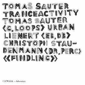Tomas Sauter Tranceactivity - Findling album