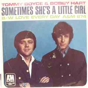 Tommy Boyce & Bobby Hart - Sometimes She's A Little Girl / Love Every Day album