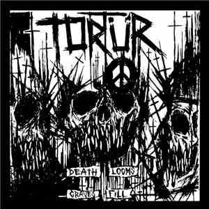 Tortür - Death Looms Graves Fill album