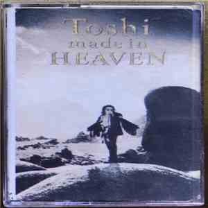 Toshi  - Made In Heaven album