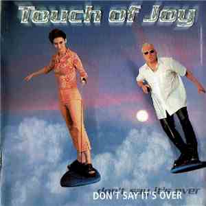 Touch Of Joy - Don't Say It's Over album