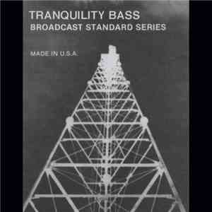 Tranquility Bass - Broadcast Standard Series album