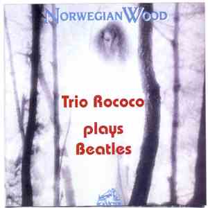 Trio Rococo - Norwegian Wood album