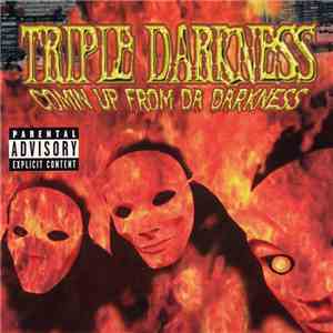 Triple Darkness  - Comin Up From Da Darkness album