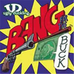 Ugly Duckling - Bang For The Buck album