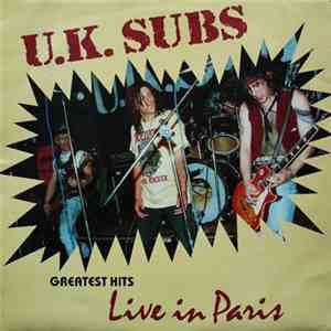 U.K. Subs - Greatest Hits Live In Paris album