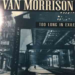 Van Morrison - Too Long In Exile album