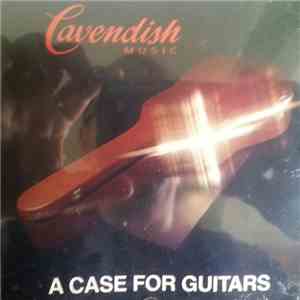 Various - A Case For Guitars album