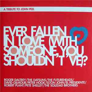 Various Artists - Ever Fallen In Love (With Someone, You Shouldn't 've)? album