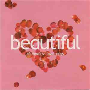 Various - Beautiful (40 Timeless Love Songs) album