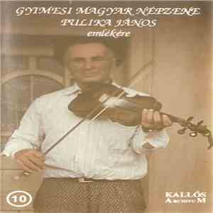 Various - Gyimesi Magyar Népzene - Pulika János Emlékére album