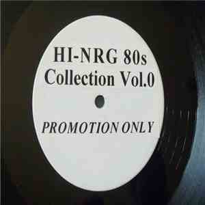 Various - Hi-Nrg 80s Collection Vol. 0/1 album