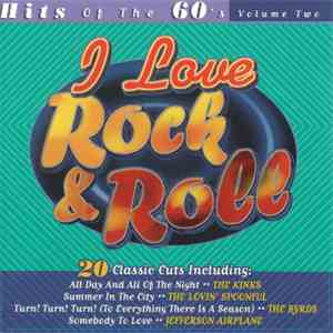 Various - I Love Rock & Roll: Hits Of The 60's -- Volume Two album