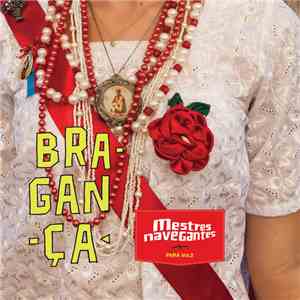 Various - Mestres Navegantes - Edição Pará Vol. 2 - Bragança E Cametá album