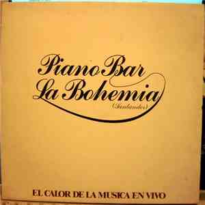 Various - Piano Bar La Bohemia (Santander) El Calor De La Musica En Vivo album