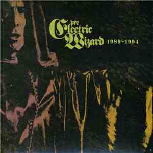 Various - Pre Electric Wizard 1989-1994 album