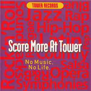 Various - Score More At Tower: No Music, No Life. album