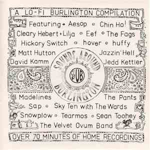 Various - Sounds Around Burlington - A Low-Fi Burlington, VT Compilation album