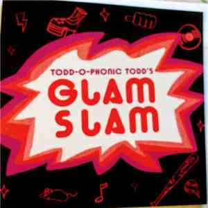 Various - Todd-O-Phonic Todd's Glam Slam album