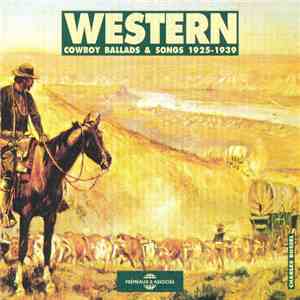 Various - Western Cowboy Ballads And Songs 1925-1939 album