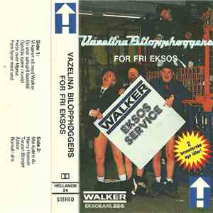 Vazelina Bilopphøggers - For Fri Eksos album