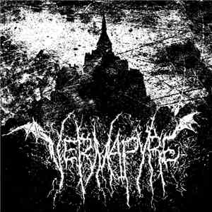 Vermapyre / Vehrmöedr - Vermapyre / Vehrmöedr album