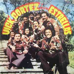 Vick Cortez y sus Estrellas - Vick Cortez Y Sus Estrellas album