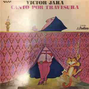 Victor Jara - Canto Por Travesura album