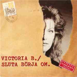 Victoria B. - Sluta Börja Om album