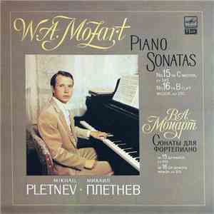 W. A. Mozart - Mikhail Pletnev - Piano Sonatas No. 15 In C Major, KV 545. And No. 16 In B Flat Major, KV 570 album
