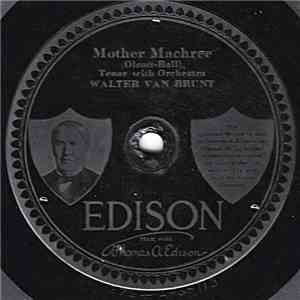 Walter Van Brunt - Mother Machree / My Wild Irish Rose album