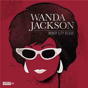 Wanda Jackson - Windy City Redux album