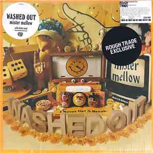Washed Out - Mister Mellow album