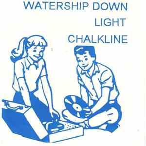 Watership Down , LIGHT, Chalkline - Watership Down / LIGHT / Chalkline album