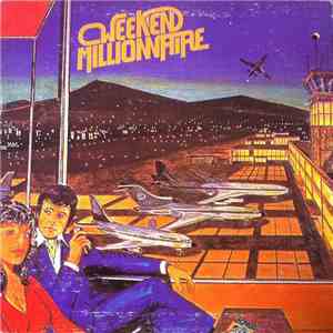 Weekend Millionnaire - Weekend Millionnaire album