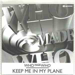 WhoMadeWho - Keep Me In My Plane album