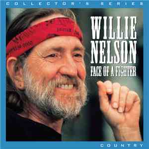 Willie Nelson - Face Of A Fighter album
