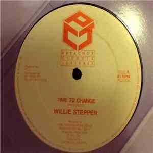 Willie Stepper / Hue B & P.C.J. - Time To Change / Go Away Dream album