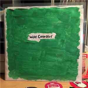 Woe, Hey Colossus - Woe Colossus album