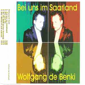 Wolfgang De Benki - Bei Uns Im Saarland album