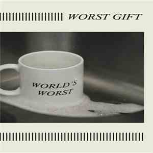 Worst Gift - World's Worst album