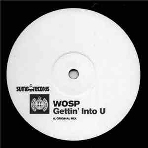 WOSP - Gettin' Into U album